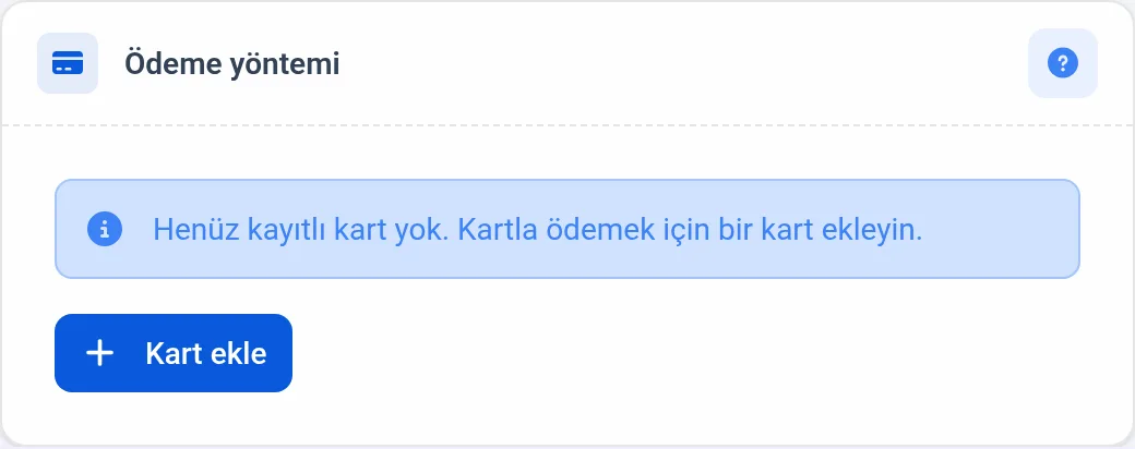 Kayıtlı kart yokken ödeme yöntemi bölümü: bilgilendirme ve Kart ekle düğmesi