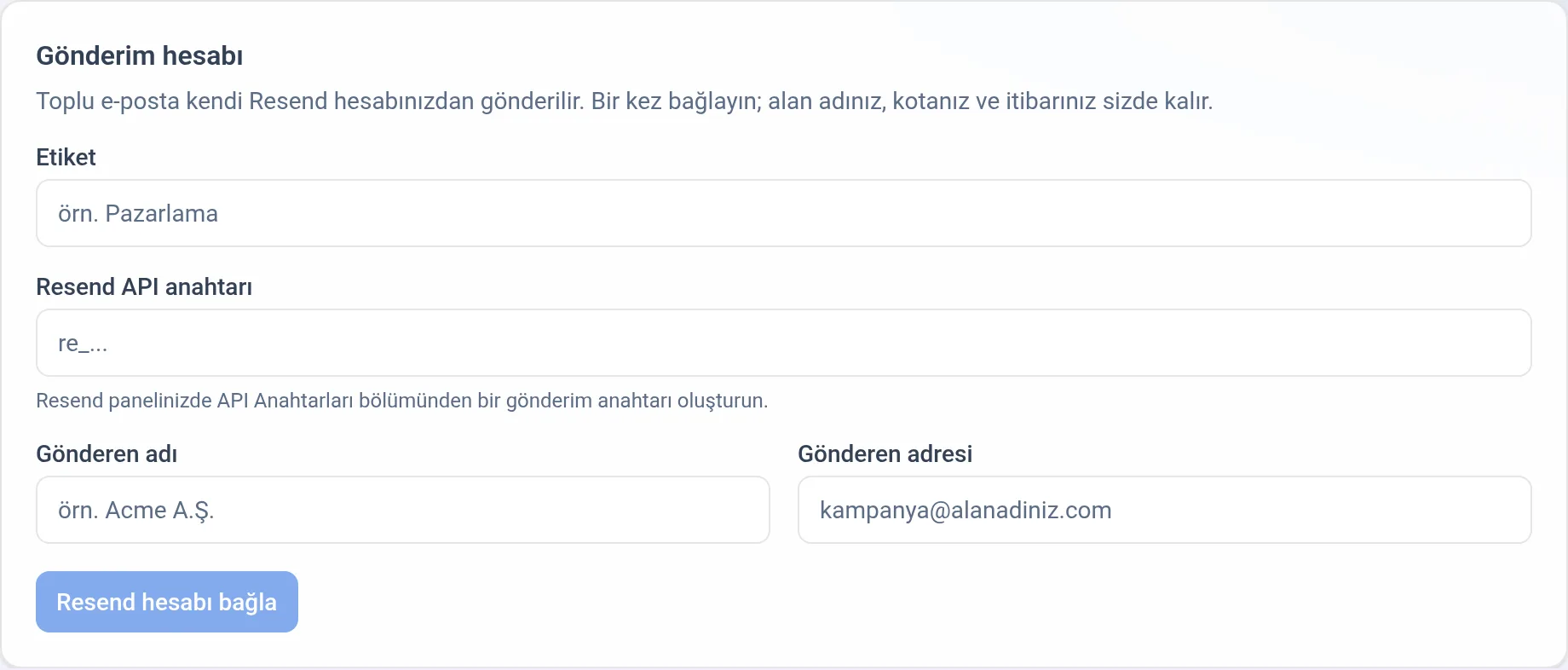 Gönderim hesabı formu: etiket, Resend API anahtarı, gönderen adı ve gönderen adresi alanları
